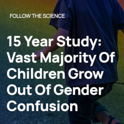 Image of Study that states Vast Majority of Children Grow out of Gender Confusion